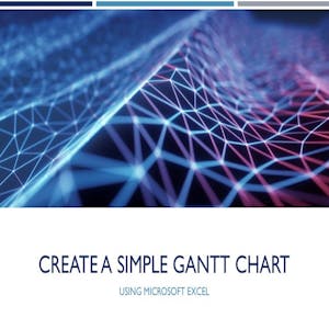 Create a Simple Gantt Chart using Microsoft Excel from Coursera Project Network online course platform
