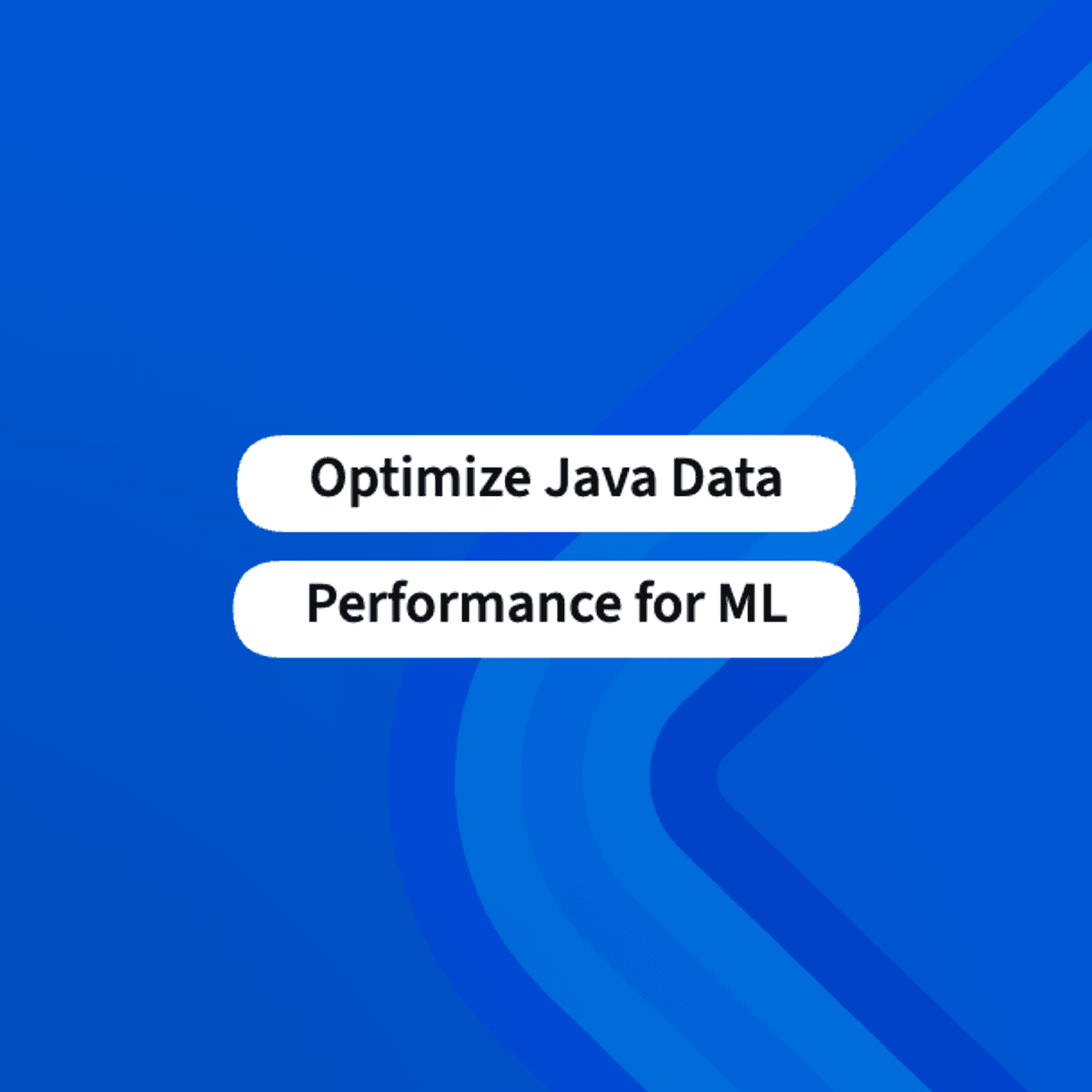 Optimize Java Data Performance for ML