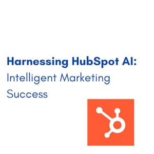 Image for the Harnessing HubSpot AI: Intelligent Marketing Success online course