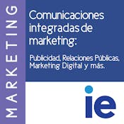 Comunicaciones integradas de marketing: Publicidad, Relaciones Públicas, Marketing Digital y más