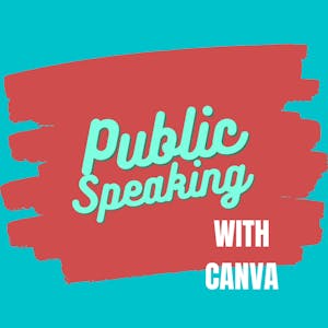 Public Speaking with Canva - Online CE Course
