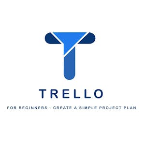 Trello for Beginners: Create a Simple Project Plan from Coursera Project Network online course platform