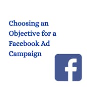 Choosing an Objective for a Facebook Ad Campaign