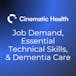 Job Demand, Essential Technical Skills, & Dementia Care