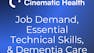 Job Demand, Essential Technical Skills, & Dementia Care