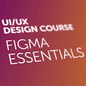 Figma UI UX Design Essentials Pt.1: Tools & Foundations