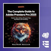 The Complete Guide to Adobe Premiere Pro 2025