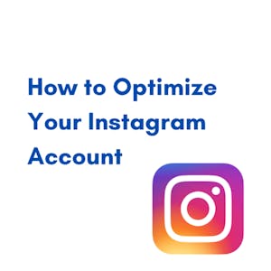 How to Optimize Your Instagram Account from Coursera Project Network online course platform