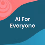 AI For Everyone