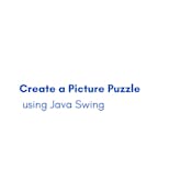 Create a Picture Puzzle using Java Swing 