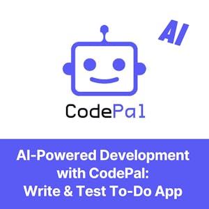 AI-Powered Development with Codepal: Write & Test To-Do App from Coursera Project Network online course platform