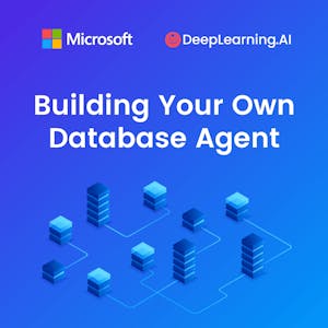 Building Your Own Database Agent from DeepLearning.AI online course platform