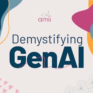 Demystifying GenAI: Concepts and Applications from Alberta Machine Intelligence Institute online course platform