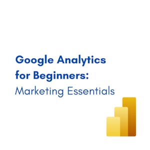 Google Analytics for Beginners: Marketing Essentials - Online CE Course