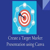 Create a Target Market Presentation using Canva