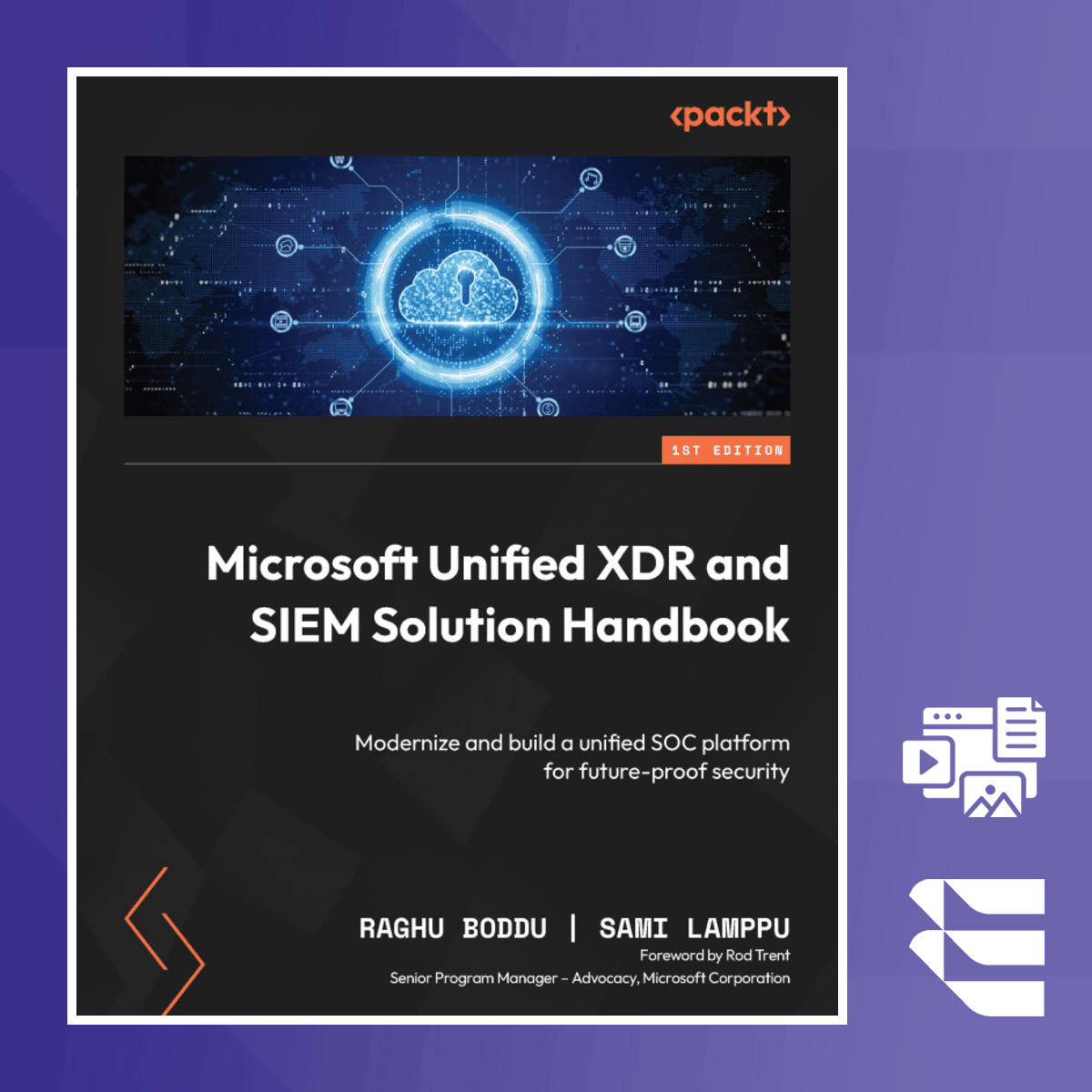Microsoft Unified XDR and SIEM Solution Handbook