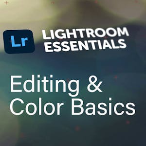 Adobe Lightroom Essentials Pt. 1: Editing & Color Basics from Skillshare online course platform