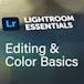 Adobe Lightroom Essentials Pt. 1: Editing & Color Basics