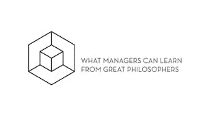 On Strategy : What Managers Can Learn from Philosophy - PART 1
