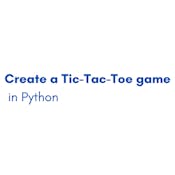 Create a Tic-Tac-Toe game in Python