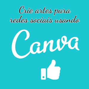 Crie artes para redes sociais usando Canva - Online CE Course