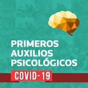 Primeros Auxilios Psicológicos (PAP). Edición especial COVID-19