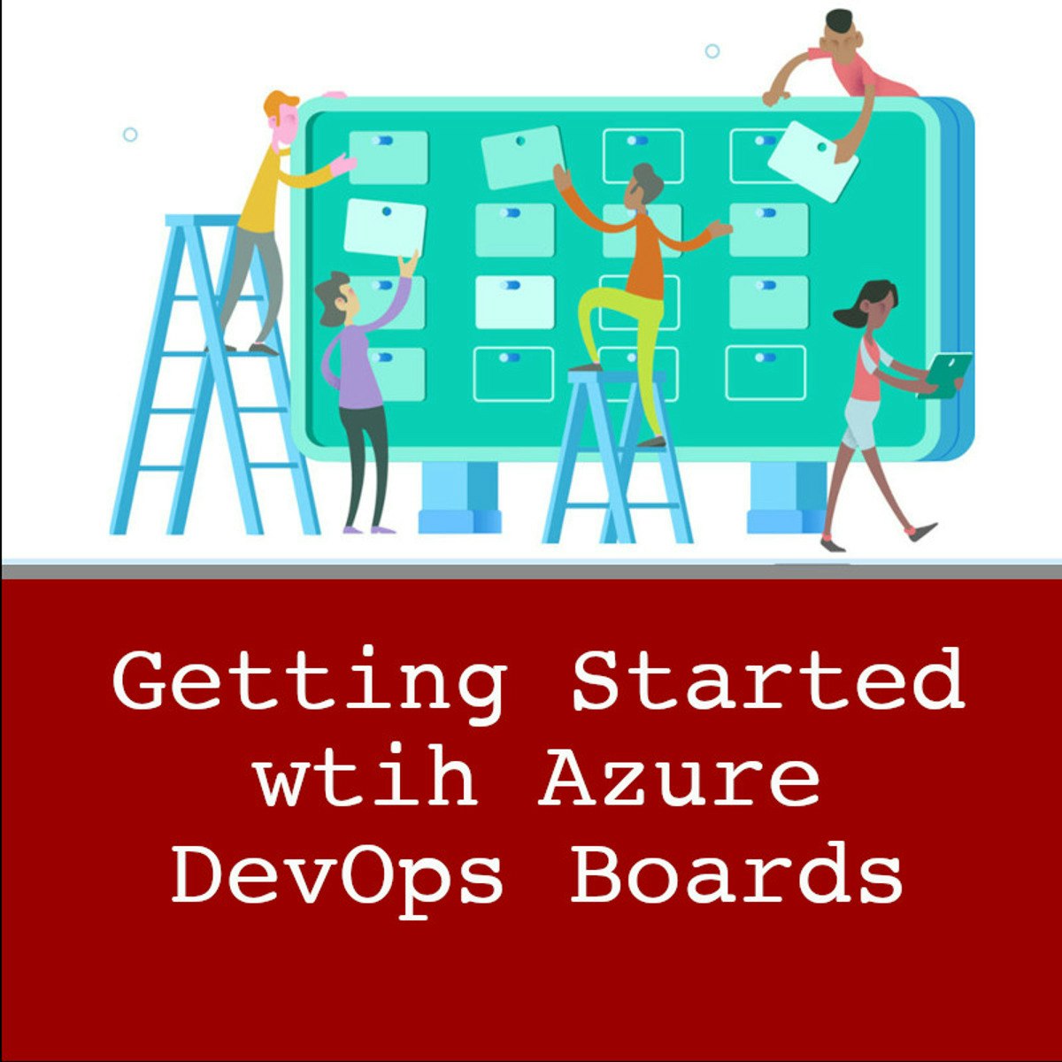 Get Started With Azure Devops Boards - Image to u