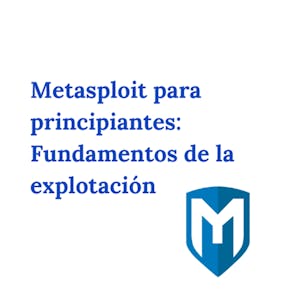Metasploit para Principiantes: Básicos de explotación - Online CE Course