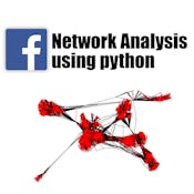 Facebook Network Analysis using Python and Networkx
