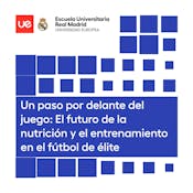El futuro de la nutrición y el entrenamiento en el fútbol
