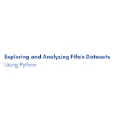 Exploring and Analyzing Fifa's Datasets Using Python