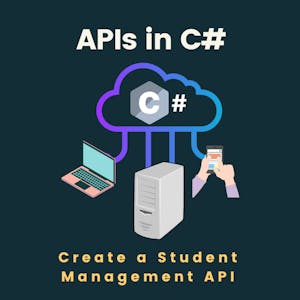 Image for the APIs in C#: Create a Student Management API course