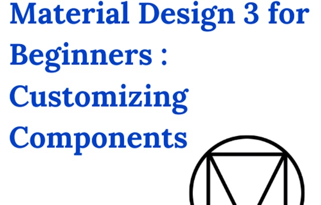 Material Design 3 for Beginners: Building UI Systems