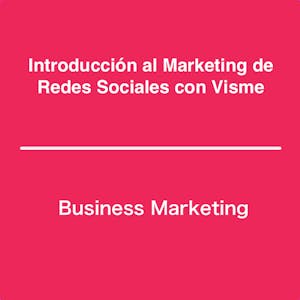 Introducción al Marketing de Redes Sociales con Visme - Online CE Course