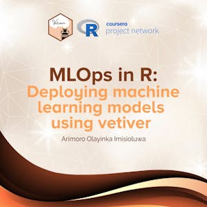 MLOps in R: Deploying machine learning models using vetiver - Online CE Course
