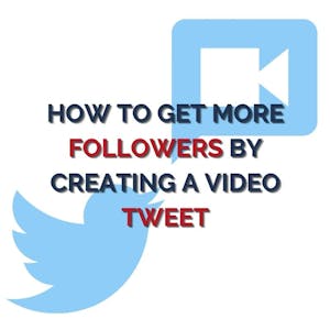 How to get more followers by creating a video tweet - Online CE Course