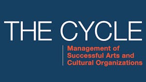 The Cycle: Management of Successful Arts and Cultural Organizations