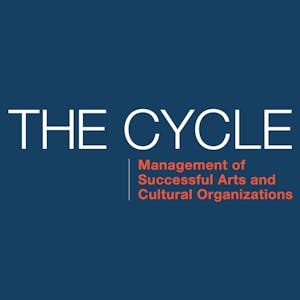 The Cycle: Management of Successful Arts and Cultural Organizations from Coursera | Course by Edvicer