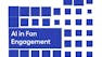 AI in Fan Engagement