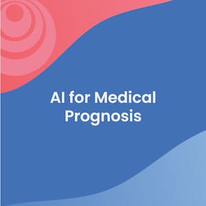 AI for Medical Prognosis