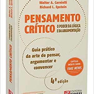 Pensamento Crítico, Lógica e Argumentação