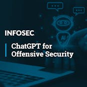 ChatGPT for Offensive Security