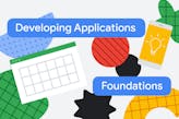 Developing Applications with Google Cloud: Foundations