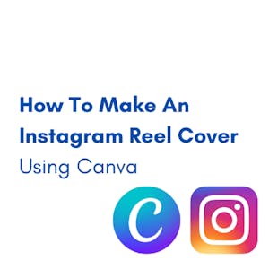 How To Make An Instagram Reel Cover Using Canva - Online CE Course