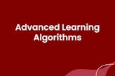 Advanced Learning Algorithms