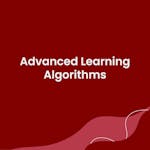 Advanced Learning Algorithms