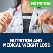 Nutrition and Medical Weight Loss