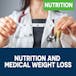 Nutrition and Medical Weight Loss