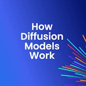 How Diffusion Models Work