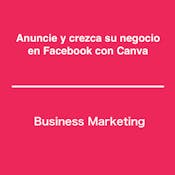 Anuncie y crezca su negocio en Facebook con Canva